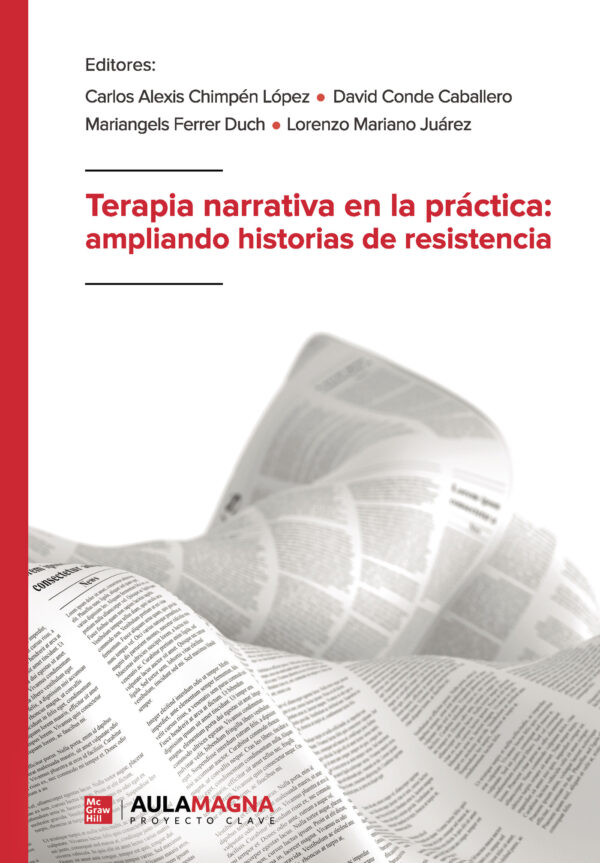 TERAPIA NARRATIVA EN LA PRÁCTICA: AMPLIANDO HISTORIAS DE RESISTENCIA 9788419187352