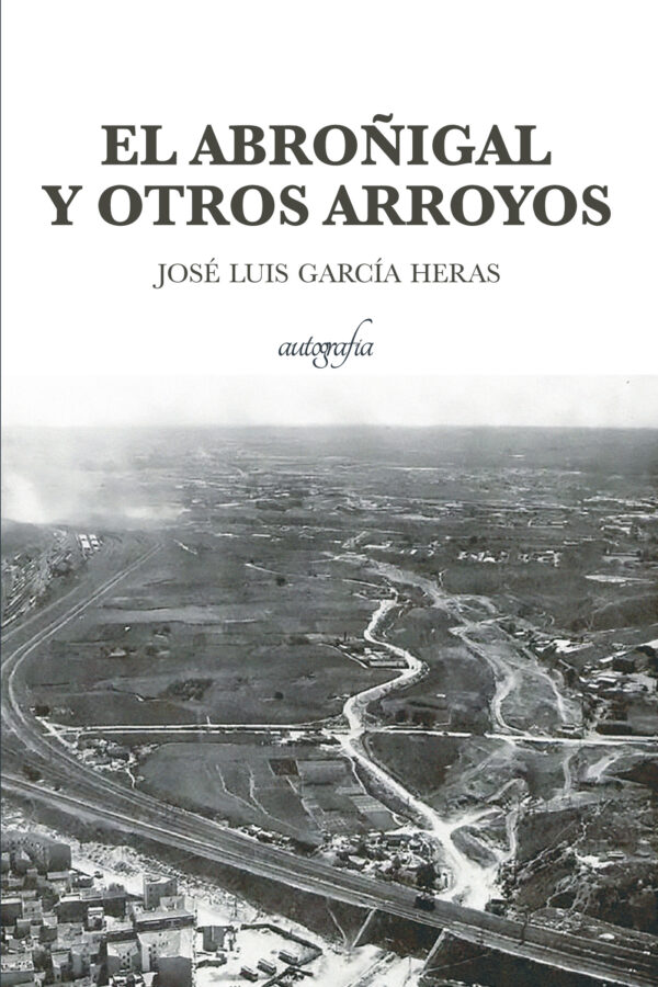 EL ABROÑIGAL Y OTROS ARROYOS 9788419300898