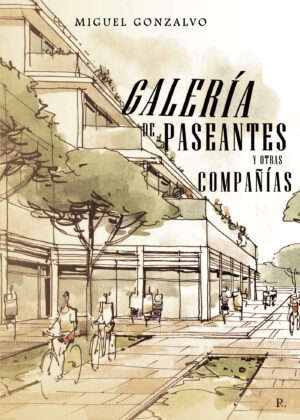 GALERÍA DE PASEANTES Y OTRAS COMPAÑÍAS 9788419309334