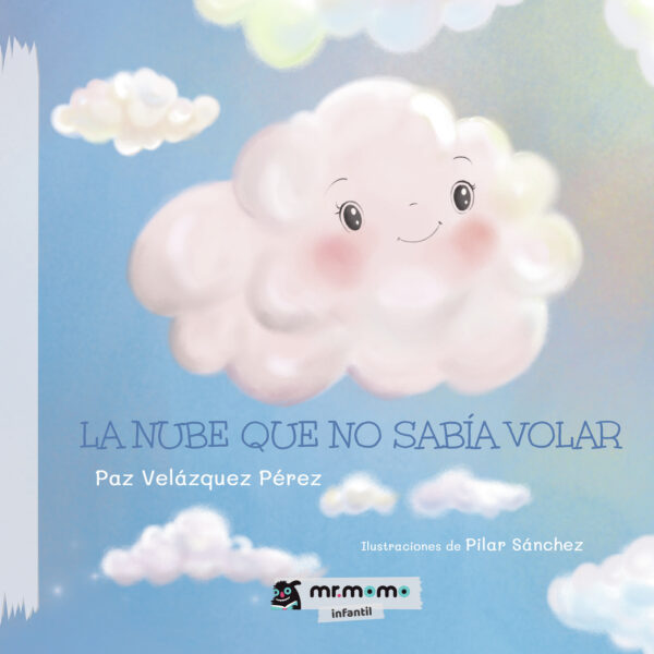 LA NUBE QUE NO SABÍA VOLAR 9788419313263