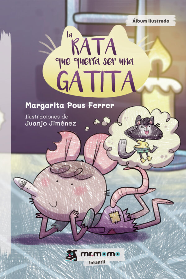 LA RATA QUE QUERÍA SER UNA GATITA 9788419313348