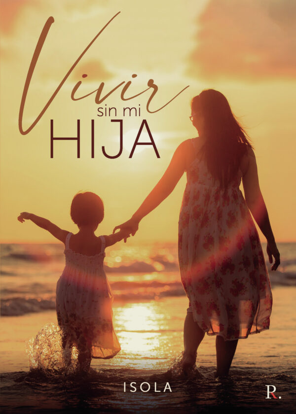 VIVIR SIN MI HIJA 9788419342317