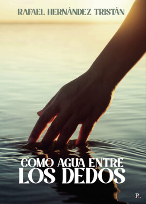 COMO AGUA ENTRE LOS DEDOS 9788419465351