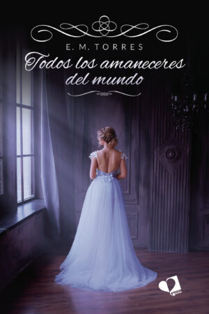 TODOS LOS AMANECERES DEL MUNDO 9788419542700