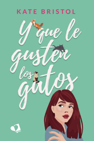 Y QUE LE GUSTEN LOS GATOS 9788419542823