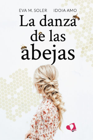 LA DANZA DE LAS ABEJAS 9788419542878