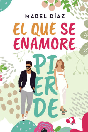 EL QUE SE ENAMORE PIERDE 9788419542892