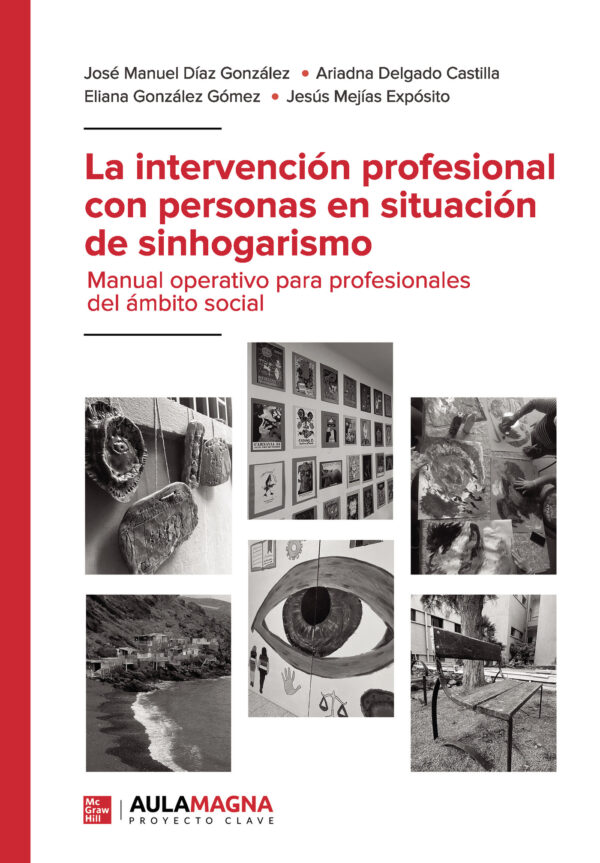 LA INTERVENCIÓN PROFESIONAL CON PERSONAS EN SITUACIÓN DE SINHOGARISMO 9788419544940