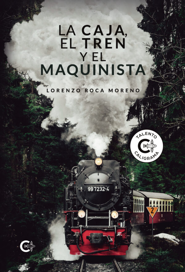 LA CAJA, EL TREN Y EL MAQUINISTA 9788419551443