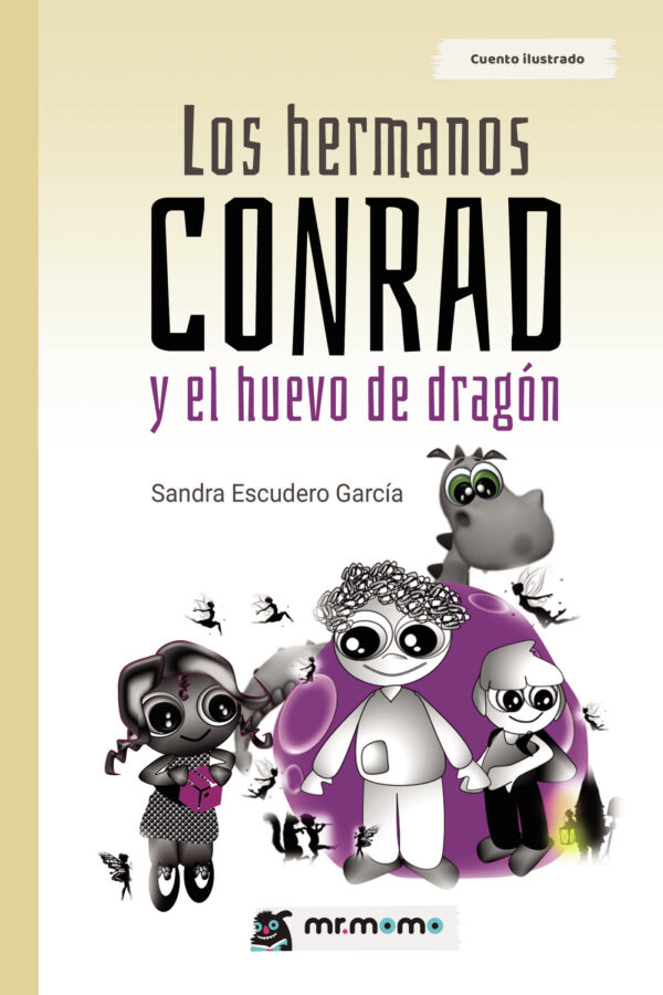 LOS HERMANOS CONRAD Y EL HUEVO DE DRAGÓN 9788419622235