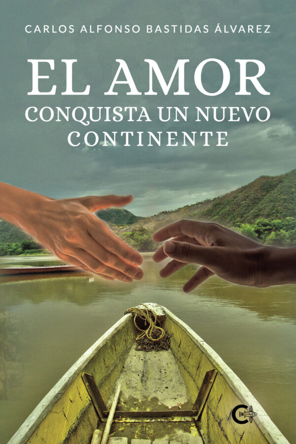 EL AMOR CONQUISTA UN NUEVO CONTINENTE 9788419639547
