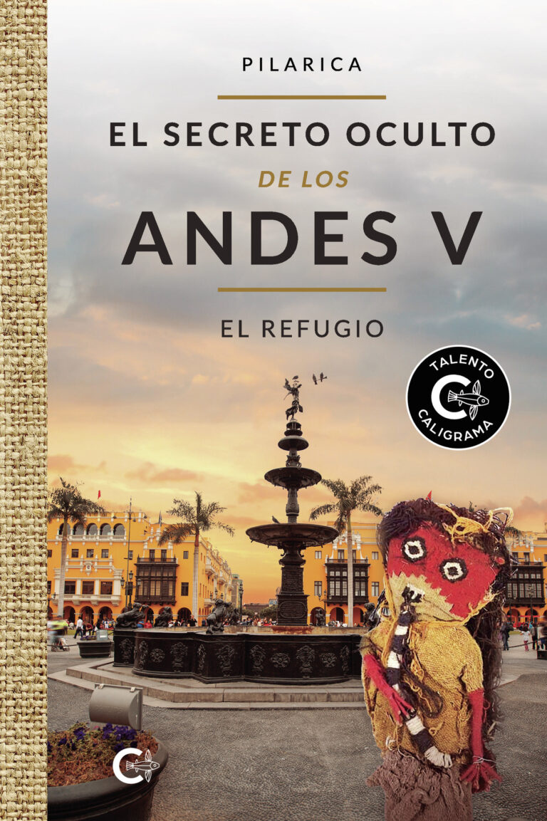 EL SECRETO OCULTO DE LOS ANDES V - EL REFUGIO
