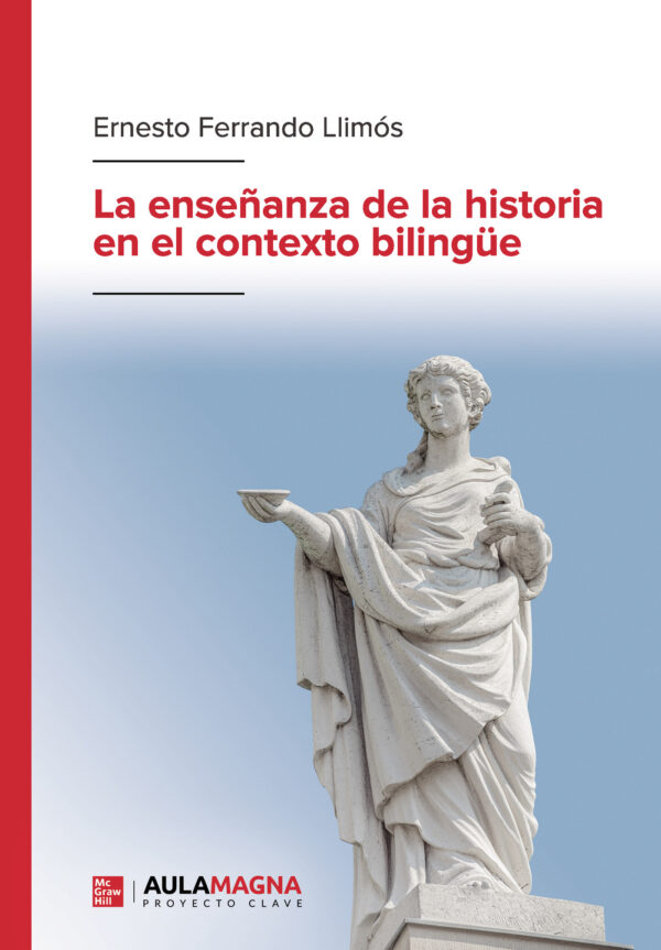 LA ENSEÑANZA DE LA HISTORIA EN EL CONTEXTO BILINGÜE 9788419786104