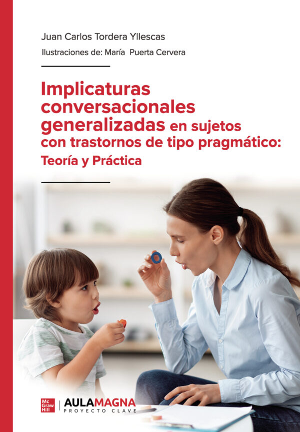 IMPLICATURAS CONVERSACIONALES GENERALIZADAS EN SUJETOS CON TRASTORNOS DE TIPO PRAGMÁTICO: 978841978