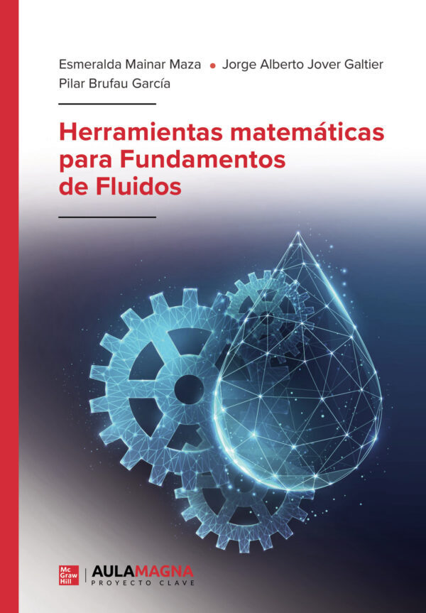 HERRAMIENTAS MATEMÁTICAS PARA FUNDAMENTOS DE FLUIDOS 9788419786494