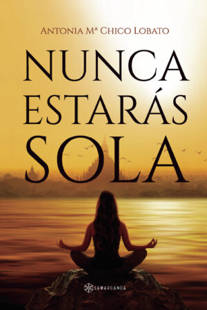 NUNCA ESTARÁS SOLA
