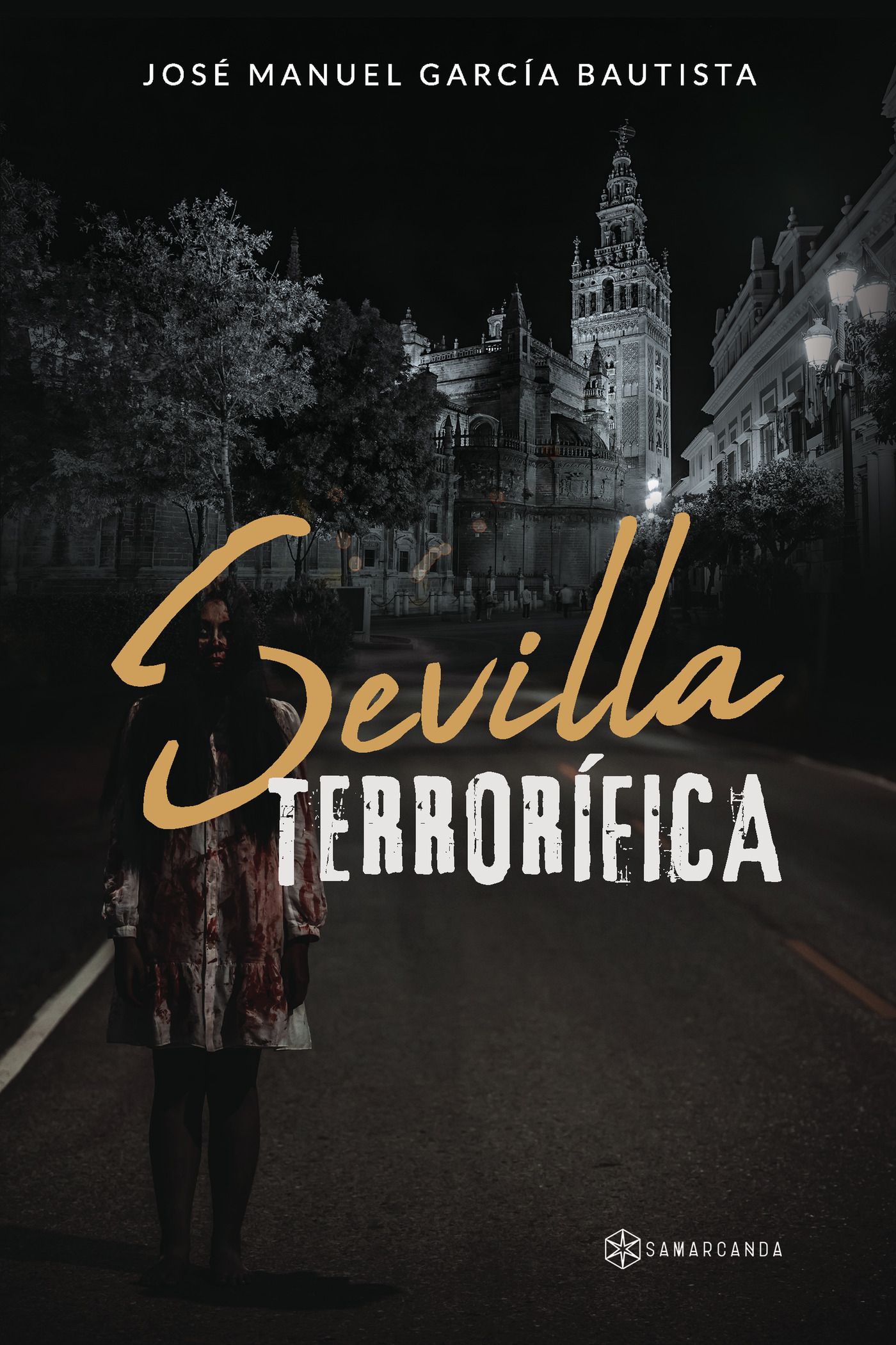 SEVILLA TERRORÍFICA