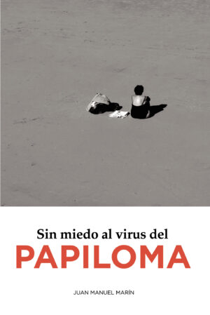 SIN MIEDO AL VIRUS DEL PAPILOMA