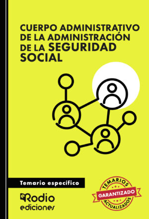 CUERPO ADMINISTRATIVO DE LA ADMINISTRACIÓN DE LA SEGURIDAD SOCIAL. TEMARIO ESPECÍFICO 978841992213