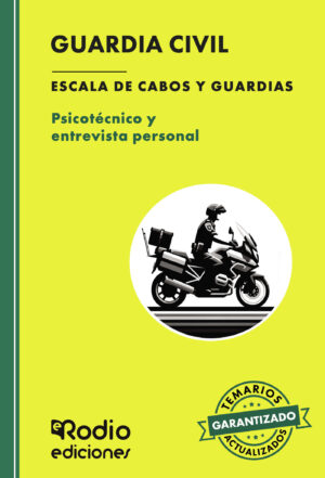 GUARDIA CIVIL. ESCALA DE CABOS Y GUARDIAS. PSICOTÉCNICO Y ENTREVISTA PERSONAL. FUERZAS Y 9788419922