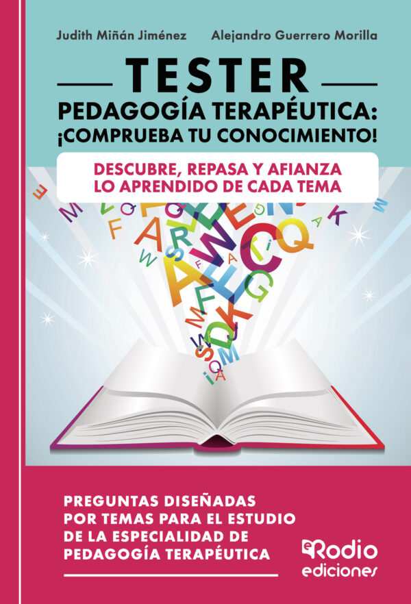 TESTER PEDAGOGÍA TERAPÉUTICA: ¿COMPRUEBA TU CONOCIMIENTO! 9788419922601