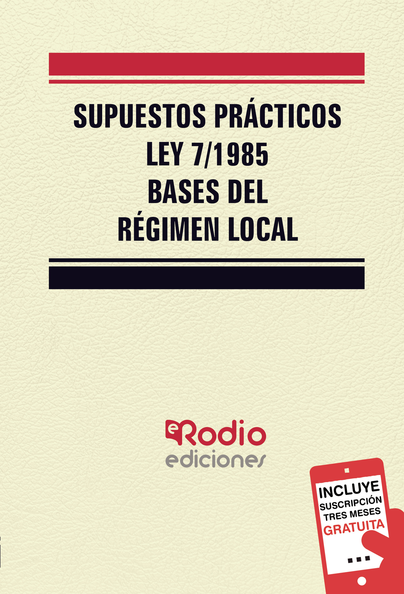 SUPUESTOS PRÁCTICOS DE LA LEY 7/85 DE BASES DEL RÉGIMEN LOCAL