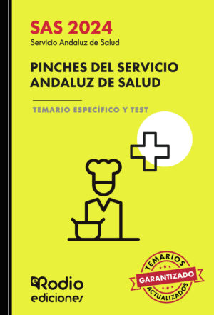 SAS 2024. PINCHES DEL SERVICIO ANDALUZ DE SALUD. TEMARIO ESPECÍFICO Y TEST