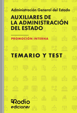 AUXILIARES DE LA ADMINISTRACIÓN DEL ESTADO.  PROMOCIÓN INTERNA. TEMARIO Y TEST