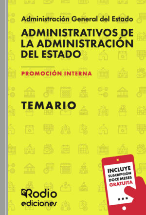 ADMINISTRATIVOS DE LA ADMINISTRACIÓN DEL ESTADO. PROMOCIÓN INTERNA. TEMARIO + 1 AÑO DE