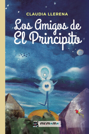 LOS AMIGOS DE EL PRINCIPITO 9788419961297