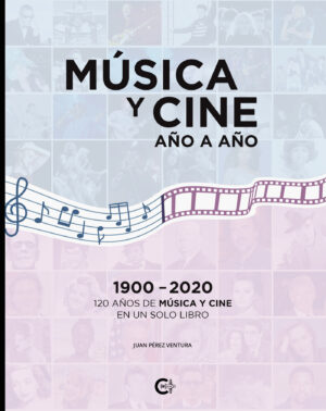 MÚSICA Y CINE, AÑO A AÑO 9788419995315