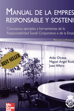 MANUAL DE LA EMPRESA RESPONSABLE Y SOSTENIBLE. CONCEPTOS Y HERRAMIENTAS DE LA RESPONSABILI 978844816