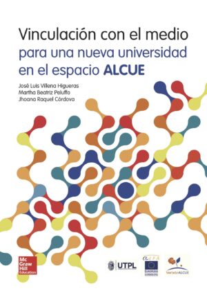 VINCULACIÓN CON EL MEDIO PARA UNA NUEVA UNIVERSIDAD EN EL ESPACIO ALCUE 9788448183363