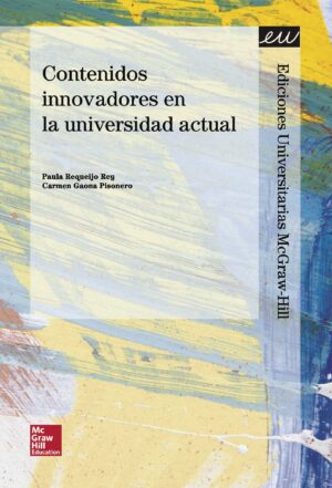 LIBRO 3 - CONTENIDOS INNOVADORES EN LA UNIVERSIDAD ACTUAL 9788448197445