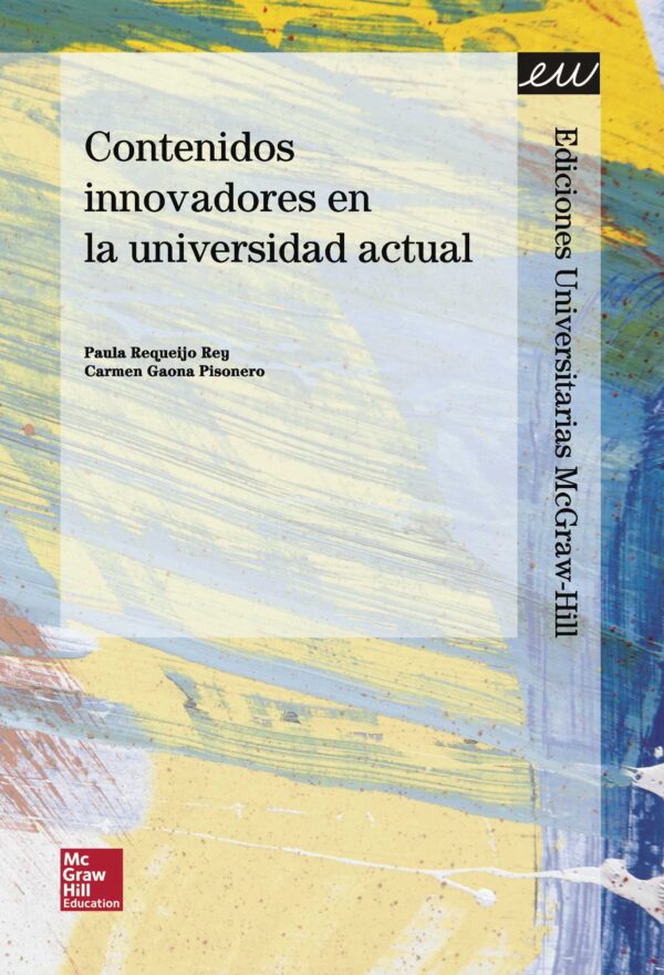 LIBRO 3 - CONTENIDOS INNOVADORES EN LA UNIVERSIDAD ACTUAL 9788448197445