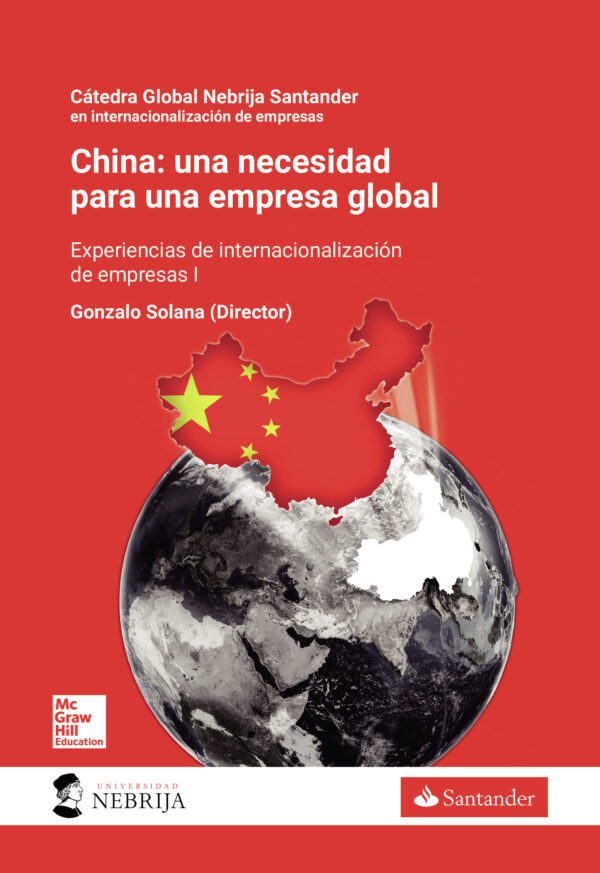 CHINA: UNA NECESIDAD PARA UNA EMPRESA GLOBAL 9788448608170