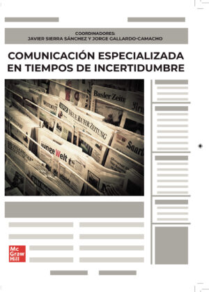 COMUNICACIÓN ESPECIALIZADA EN TIEMPOS DE INCERTIDUMBRE 9788448640569