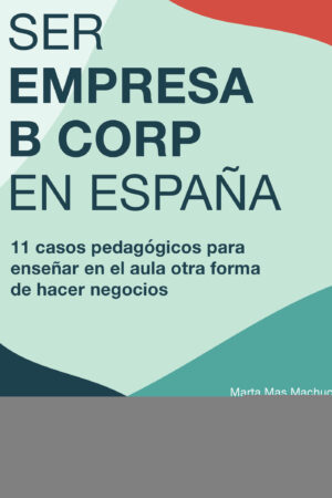 SER EMPRESA B CORP EN ESPAÑA 9788448643539