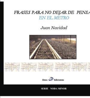FRASES PARA NO DEJAR DE PENSAR EN EL METRO 9788461239498