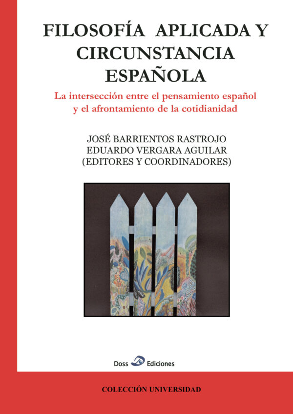 FILOSOFÍA APLICADA Y CIRCUNSTANCIA ESPAÑOLA 9788461347469