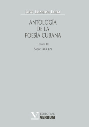 ANTOLOGÍA DE LA POESÍA CUBANA. TOMO III 9788479622343