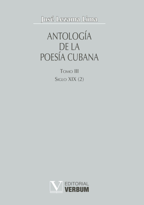ANTOLOGÍA DE LA POESÍA CUBANA. TOMO III 9788479622343
