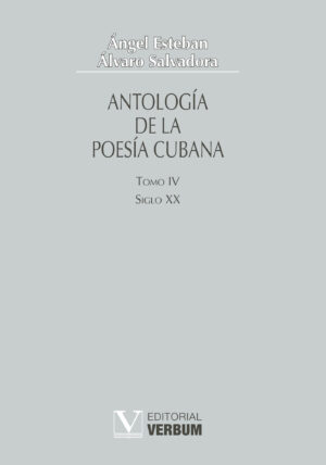 ANTOLOGÍA DE LA POESÍA CUBANA. TOMO IV 9788479622350
