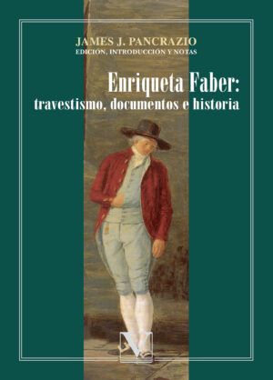 ENRIQUETA FABER: TRAVESTISMO, DOCUMENTOS E HISTORIA