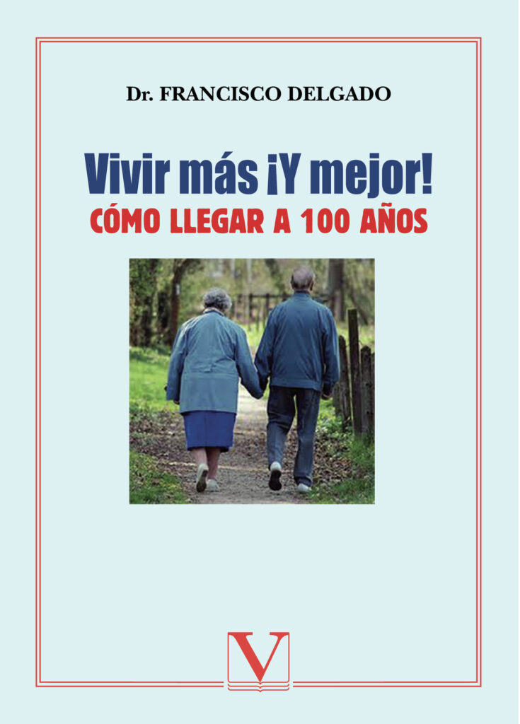 ¿VIVIR MÁS Y MEJOR!