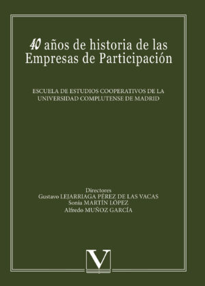 40 AÑOS DE HISTORIA DE LAS EMPRESAS DE PARTICIPACIÓN 9788479629496