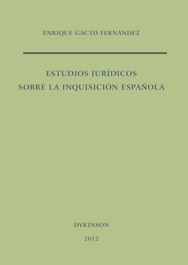 ESTUDIOS JURÍDICOS SOBRE LA INQUISICIÓN ESPAÑOLA 9788490311233