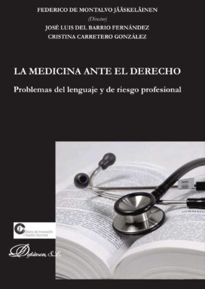 LA MEDICINA ANTE EL DERECHO 9788490315637