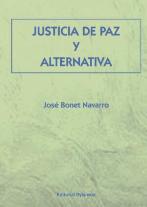 JUSTICIA DE PAZ Y ALTERNATIVA 9788490319208