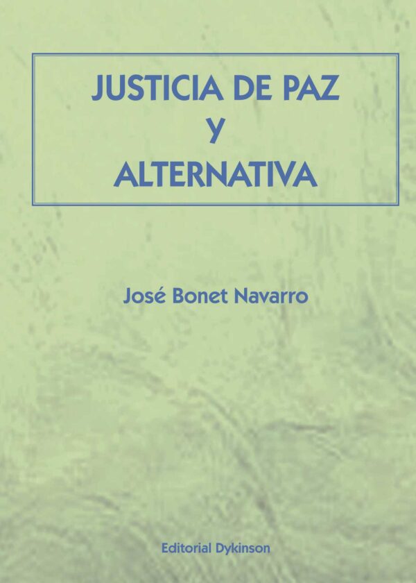 JUSTICIA DE PAZ Y ALTERNATIVA 9788490319208
